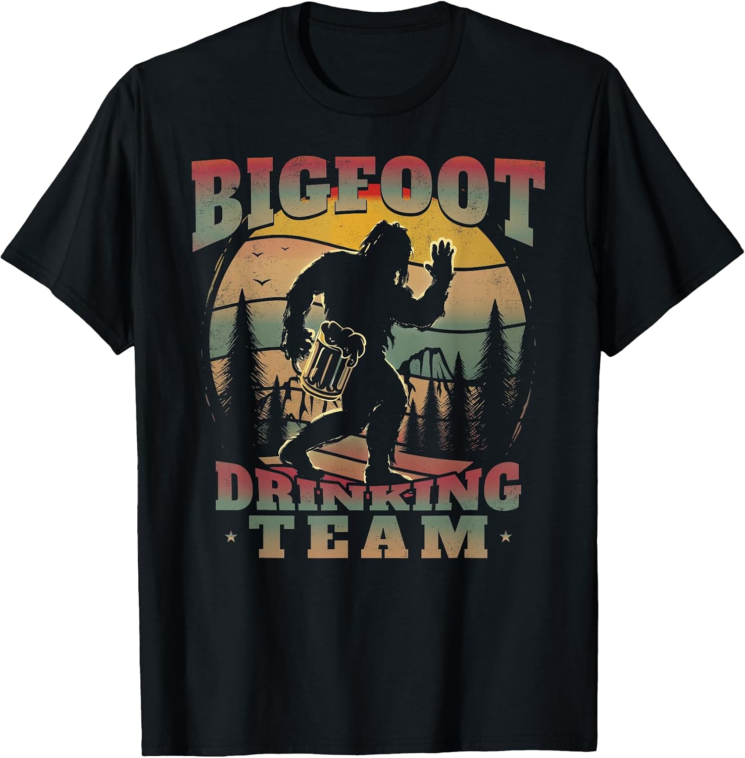 Funny Bigfoot Merch... - Adult & Kids T-Shirts, Sweatshirts & Hoodies apparel design preview 1