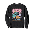 Teacher Boho Floral Aesthetic Sweatshirt - Casual Everyday Wear for Adults - T-Shirt, Sweatshirt, Hoodie