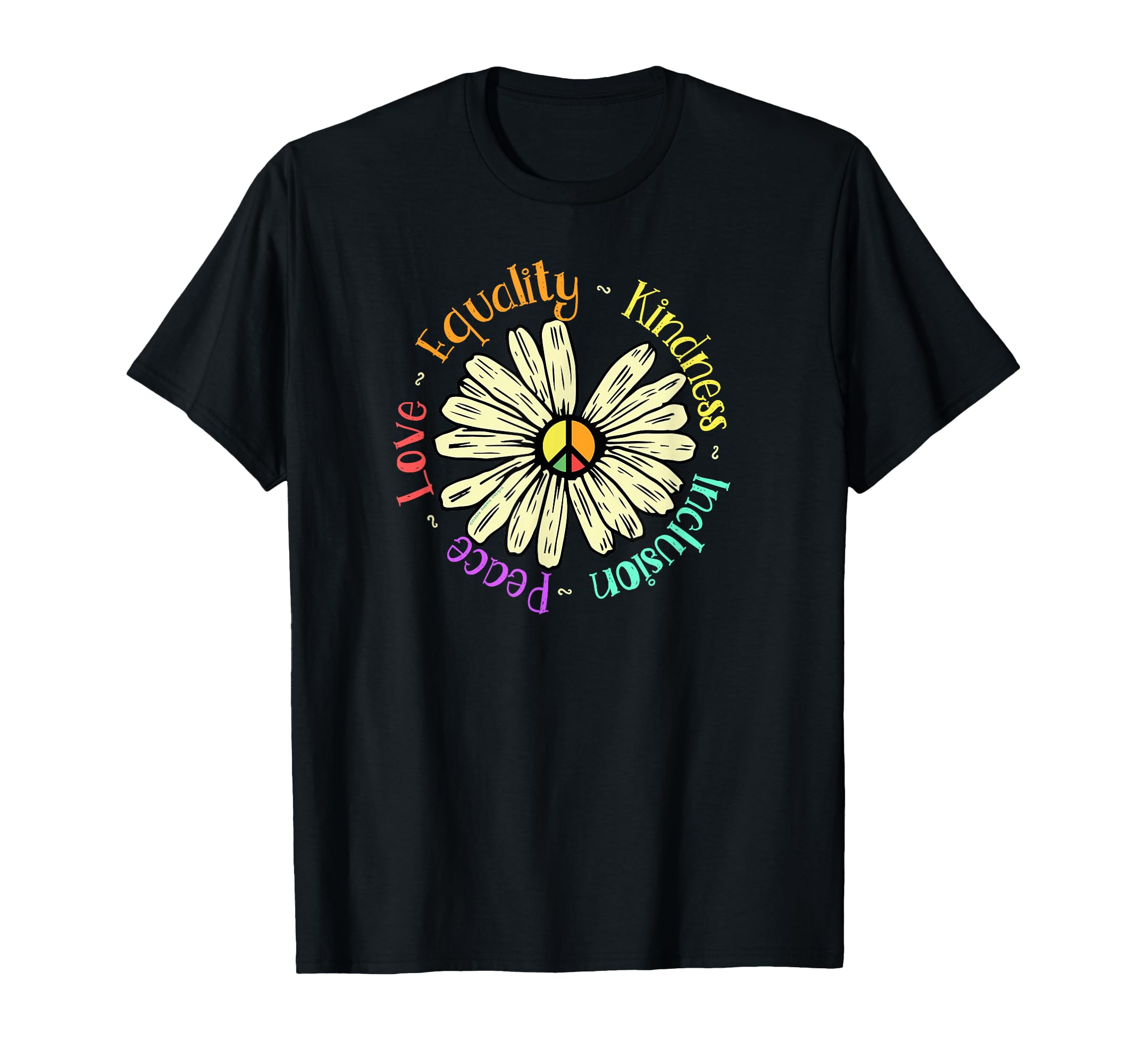 Love Peace Kindness Equality Inclusion T-Shirt - Graphic Print Men Women - T-Shirt, Sweatshirt, Hoodie