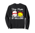 Step Mom Ballers Baseball Sweatshirt - Fun Novelty Design for Adults - T-Shirt, Sweatshirt, Hoodie