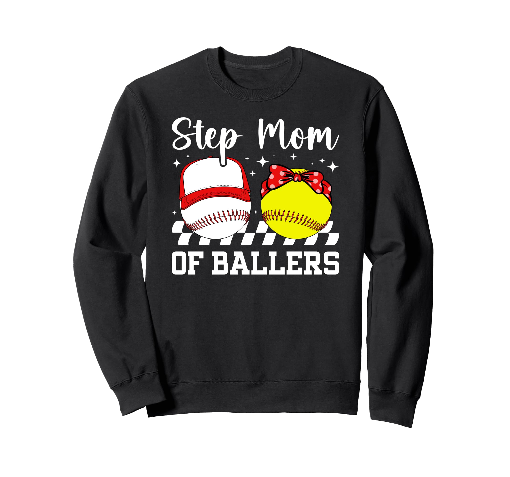 Step Mom Ballers Baseball Sweatshirt - Fun Novelty Design for Adults - T-Shirt, Sweatshirt, Hoodie