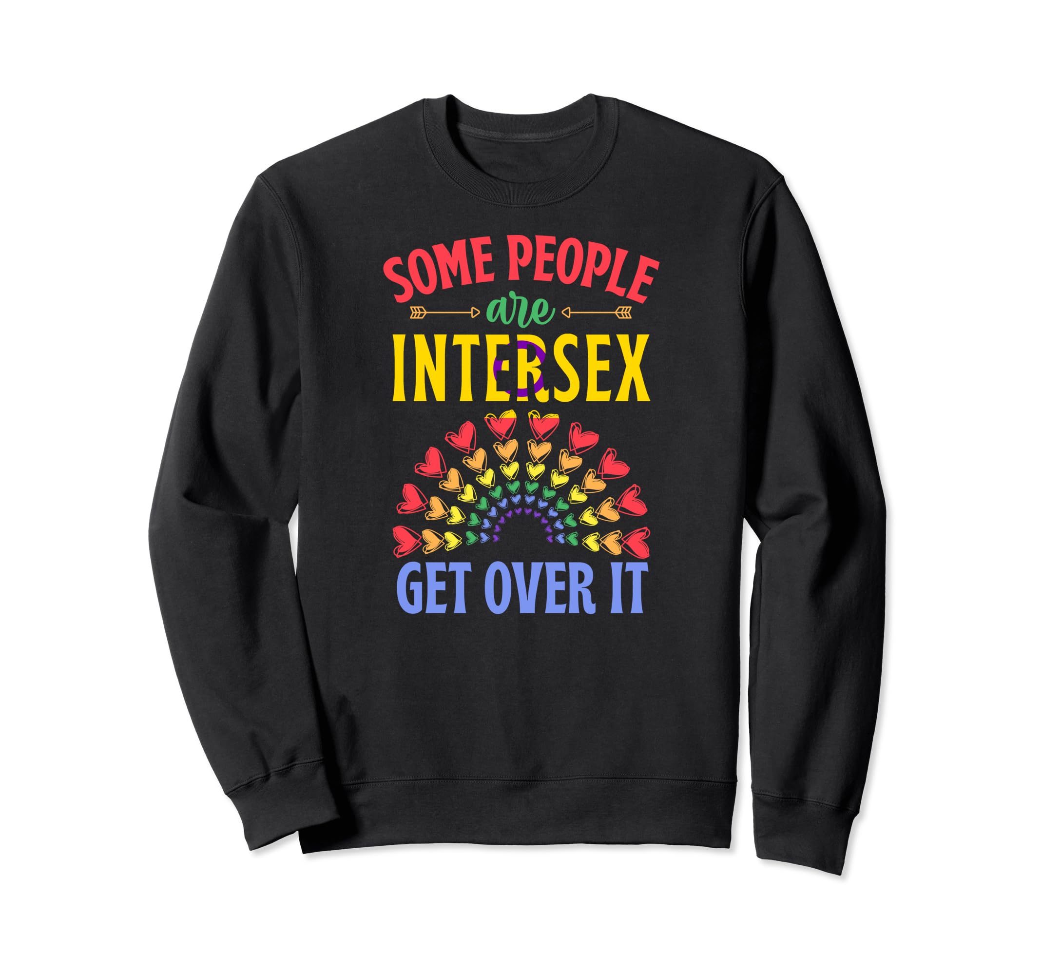 Some People Are Intersex Get Over Sweatshirt - Aesthetic Graphic Men Women - T-Shirt, Sweatshirt, Hoodie