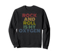 Rock And Roll Is My Oxygen 70S Sweatshirt - Aesthetic Graphic for Adults - T-Shirt, Sweatshirt, Hoodie