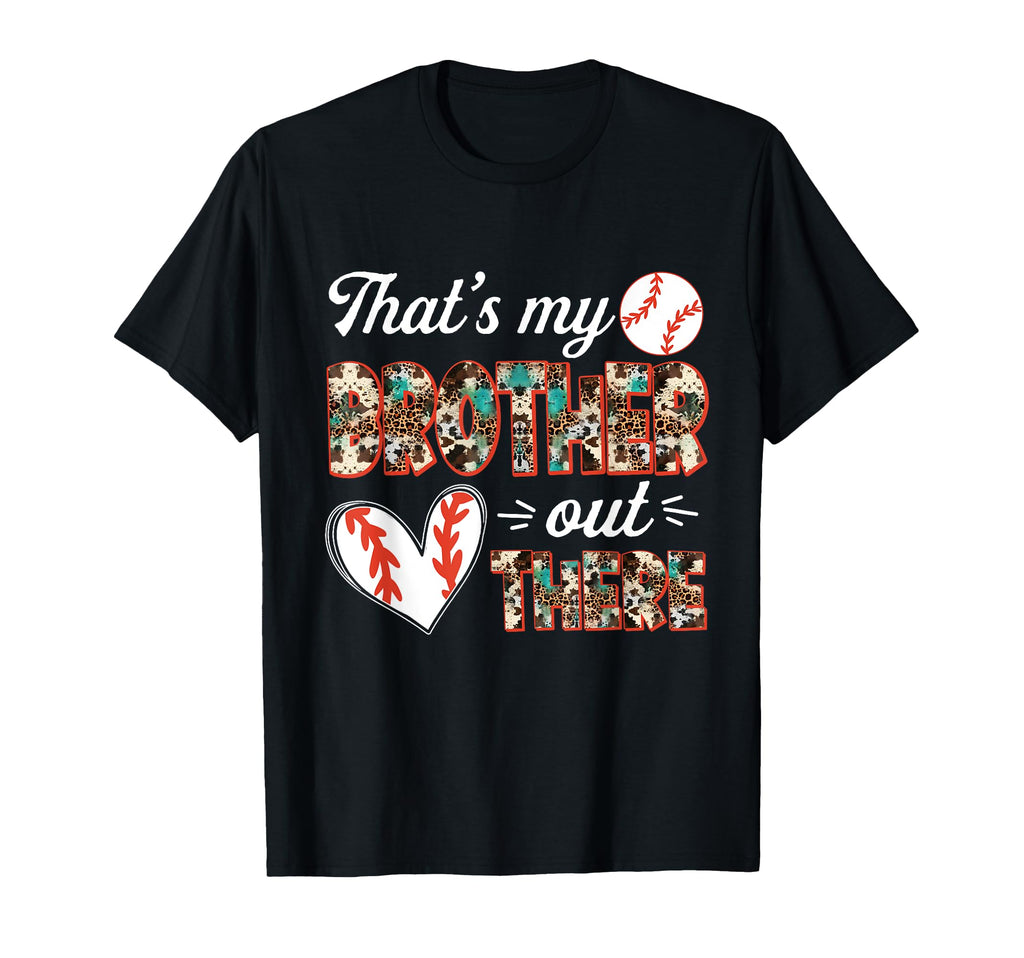 Baseball Sister Thats My Brother Out T-Shirt - Minimalist Print for Adults - T-Shirt, Sweatshirt, Hoodie