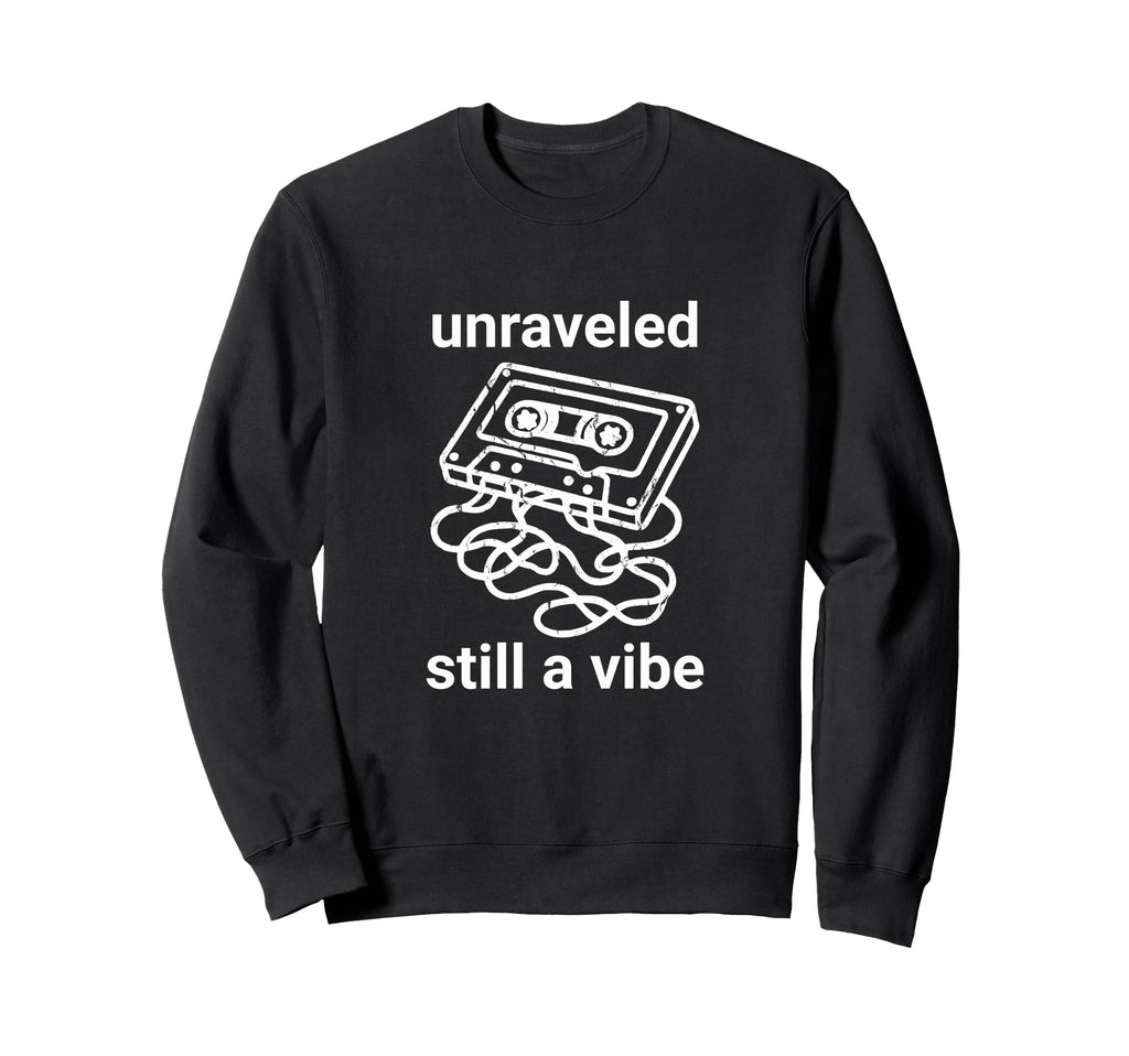 Inspirational Music Cassette Tape Sweatshirt - Novelty Apparel Unisex - T-Shirt, Sweatshirt, Hoodie