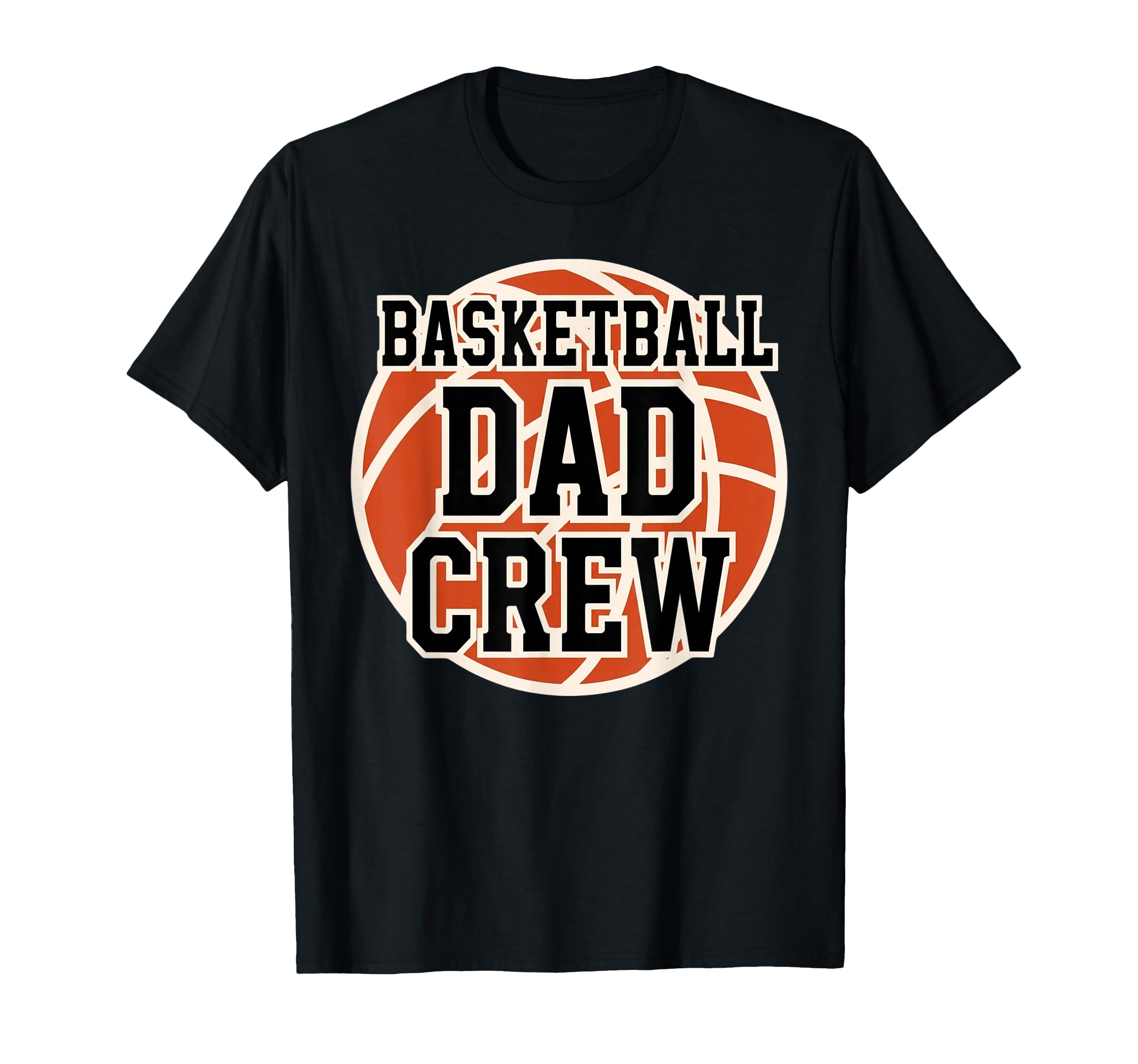 Basketball Dad Crew Game Day Sports T-Shirt - Minimalist Print Unisex - T-Shirt, Sweatshirt, Hoodie