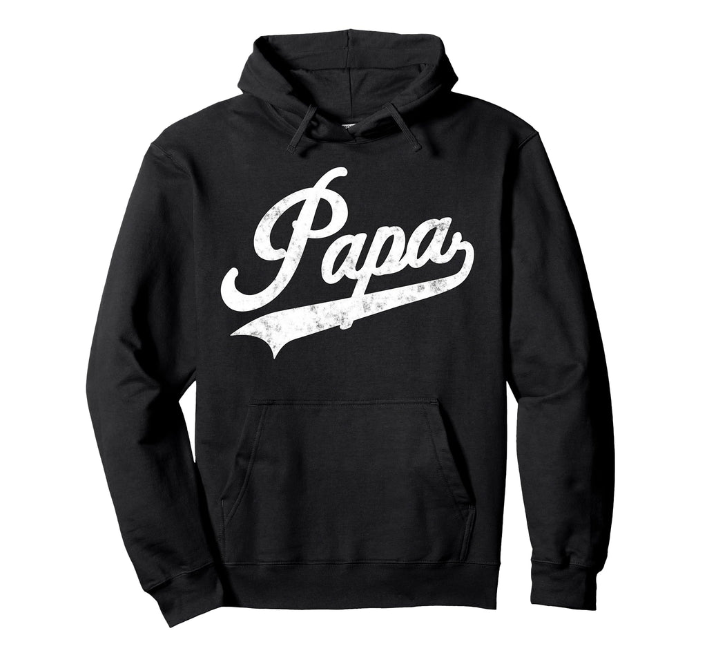 Papa Funny Papa Grandpa Hoodie - Novelty Apparel Unisex - T-Shirt, Sweatshirt, Hoodie