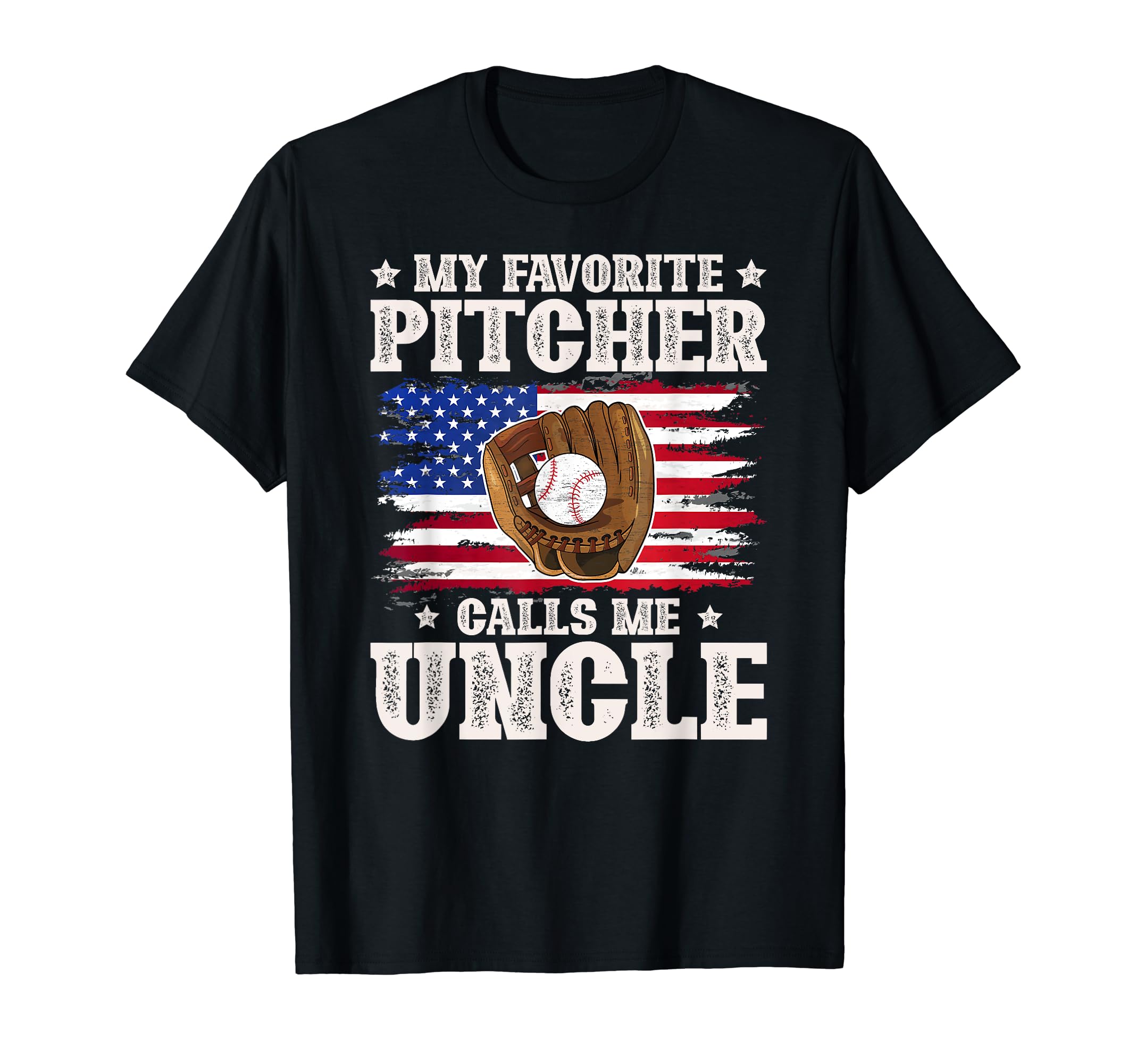 My Favorite Baseball Pitcher Uncle Baseball T-Shirt - Graphic Print Unisex - T-Shirt, Sweatshirt, Hoodie