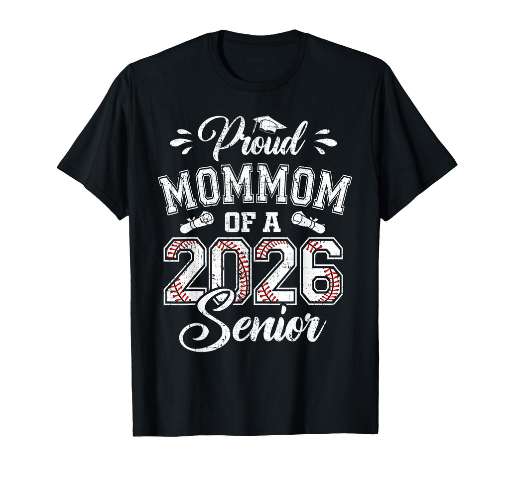 Proud Mommom 2026 Senior Baseball T-Shirt - Streetwear Style for Adults - T-Shirt, Sweatshirt, Hoodie