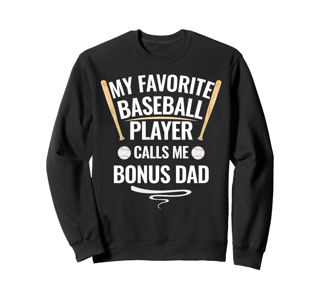 My Favorite Baseball Player Calls Me Sweatshirt - Unique Graphic Men Women - T-Shirt, Sweatshirt, Hoodie