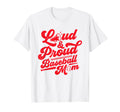 Loud And Proud Baseball Mom Cheer T-Shirt - Casual Everyday Wear Men Women - T-Shirt, Sweatshirt, Hoodie