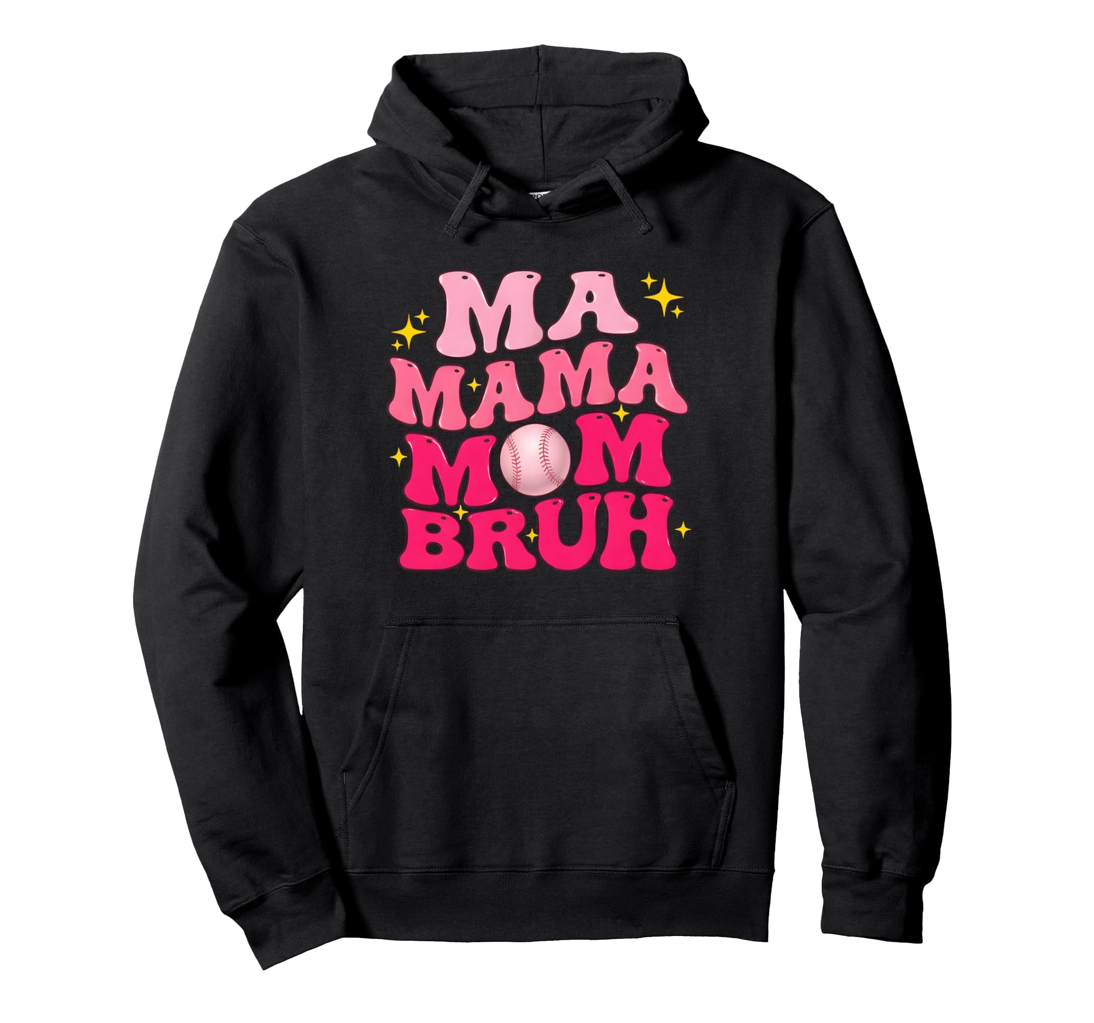 Ma Mama Mom Bruh Baseball Mom Hoodie - Casual Everyday Wear Men Women - T-Shirt, Sweatshirt, Hoodie