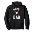 Baseball Dad Funny Fathers Day Gift Hoodie - Streetwear Style Men Women - T-Shirt, Sweatshirt, Hoodie