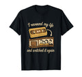 I Rewound My Life And Watched It Again Vhs T-Shirt - Trendy Graphic Unisex - T-Shirt, Sweatshirt, Hoodie