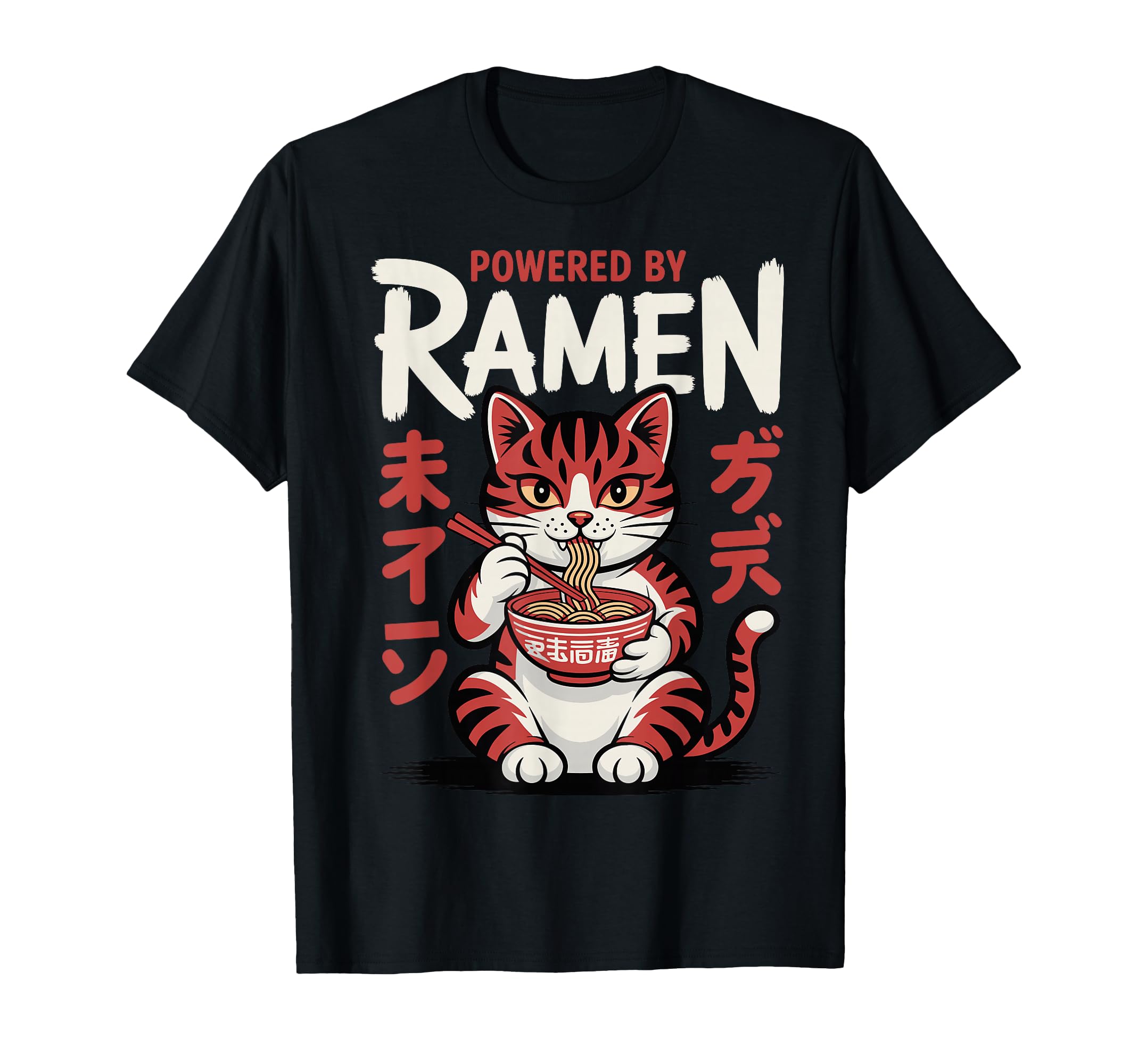 Funny Cat Ramen Powered Ramen Japanese T-Shirt - Novelty Apparel Men Women - T-Shirt, Sweatshirt, Hoodie
