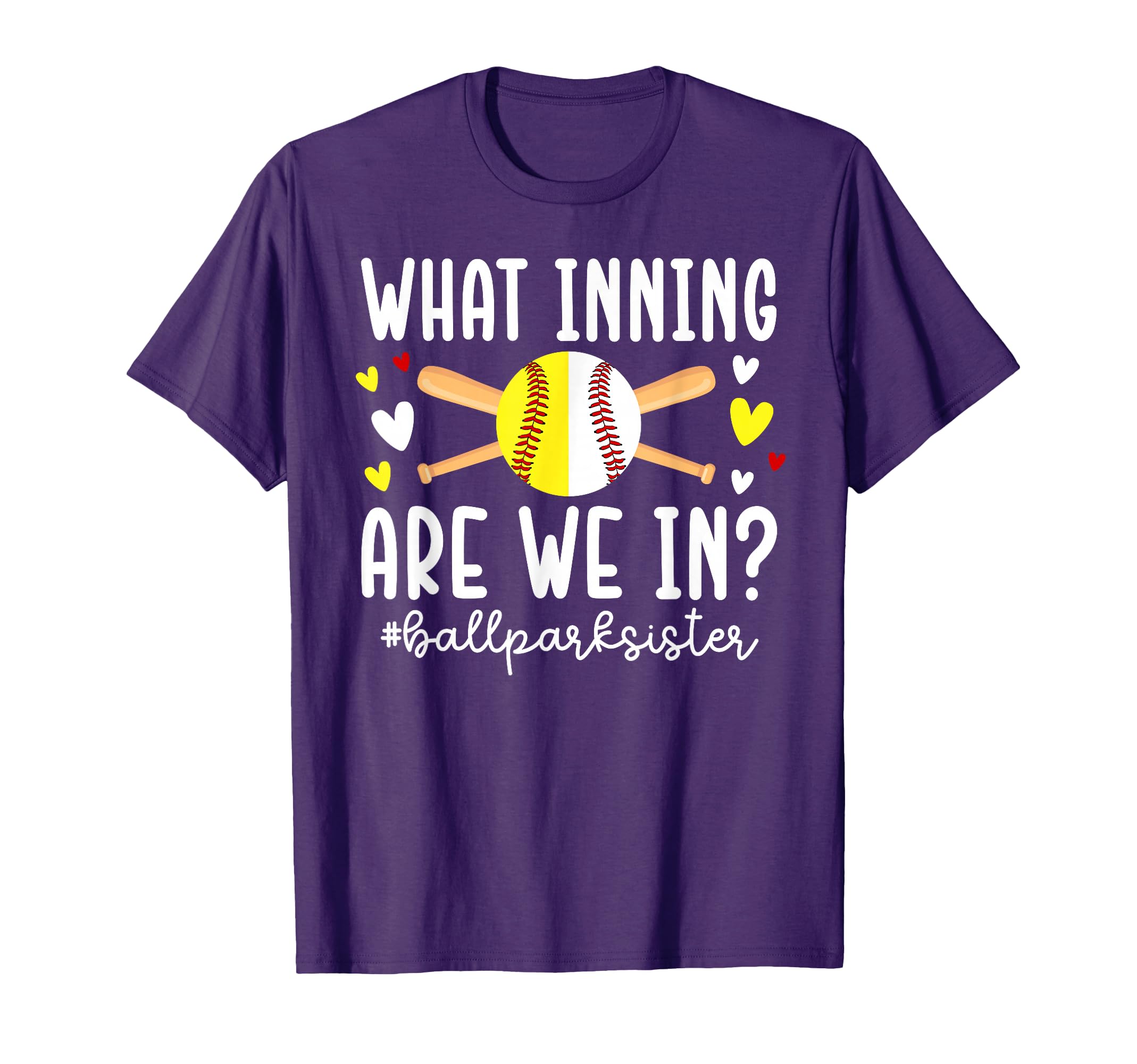 Funny Ballpark Sister Softball Baseball T-Shirt - Streetwear Style Unisex - T-Shirt, Sweatshirt, Hoodie