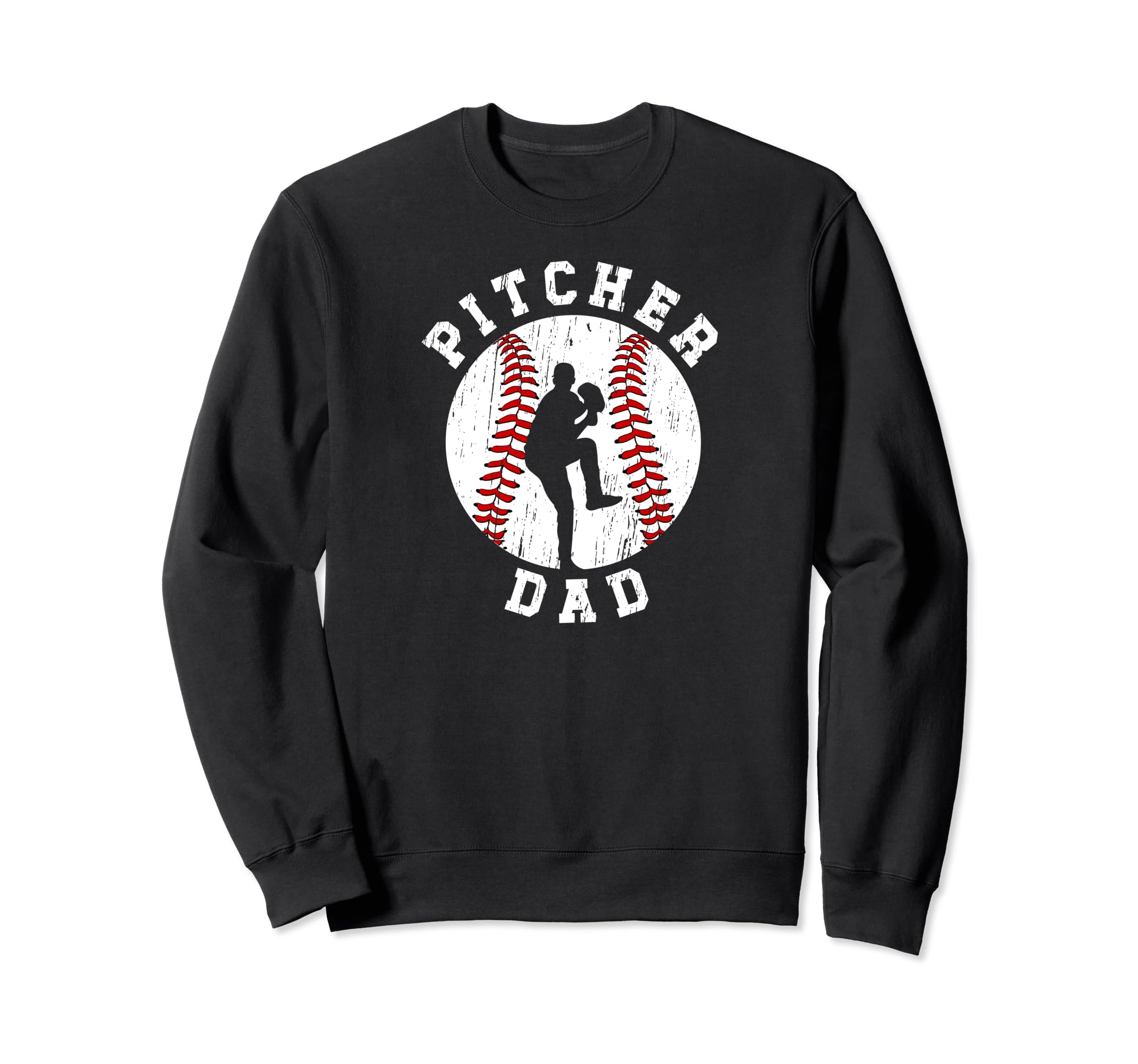 Baseball Pitcher Dad Baseball Pitcher Sweatshirt - Unique Graphic Unisex - T-Shirt, Sweatshirt, Hoodie