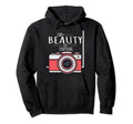 Camera Gift Find Beauty Everything Hoodie - Graphic Print Men Women - T-Shirt, Sweatshirt, Hoodie