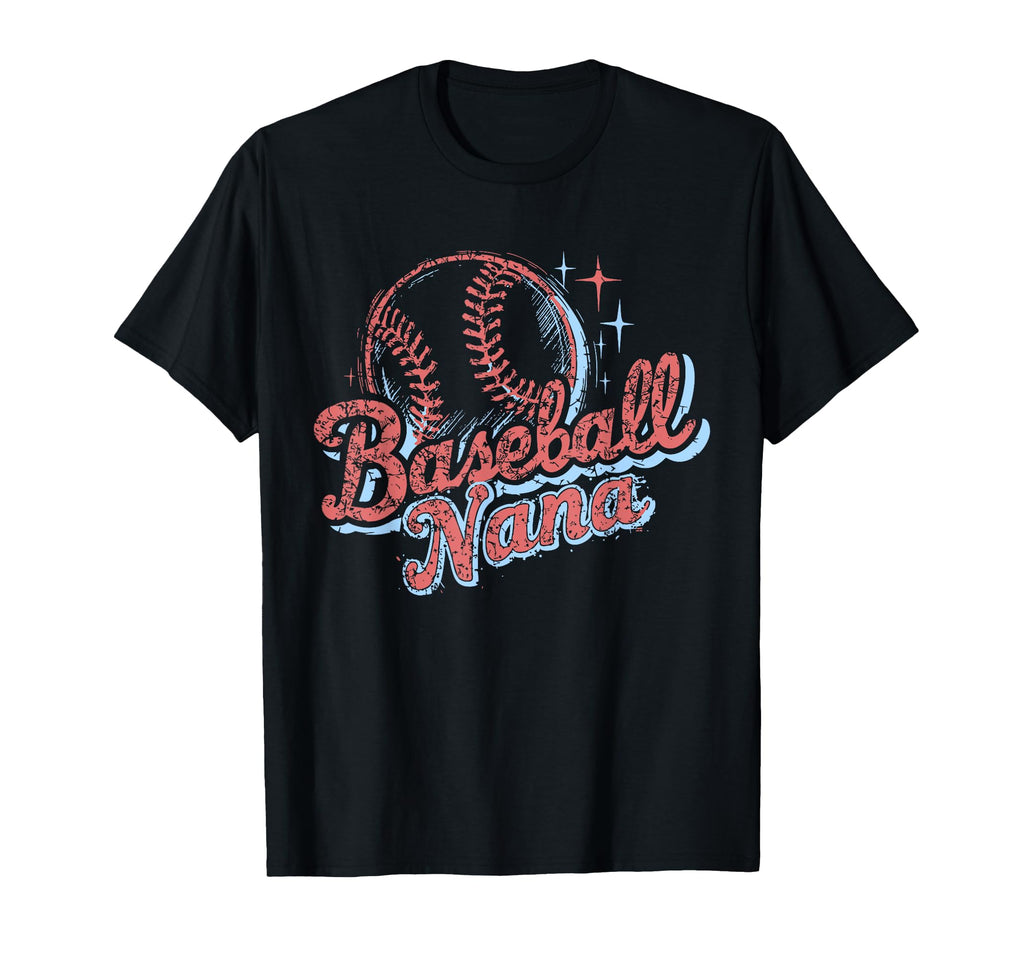 Baseball Nana Game Day Baseball T-Shirt - Casual Everyday Wear Men Women - T-Shirt, Sweatshirt, Hoodie