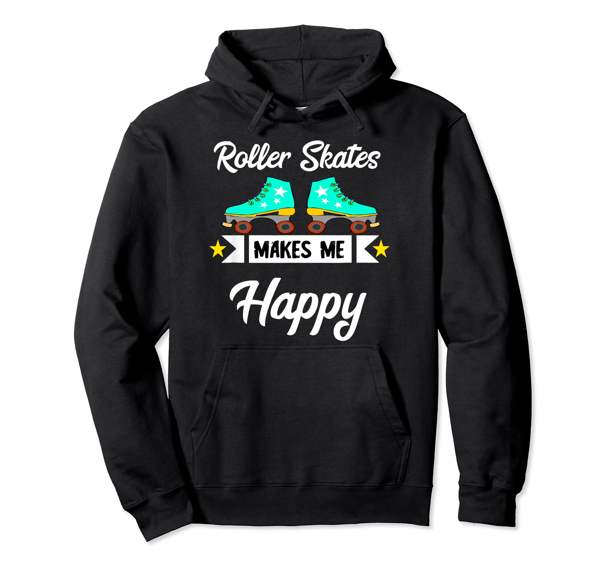 Roller Skates Machen Mich Gl Cklich Roller Hoodie - Unique Graphic Unisex - T-Shirt, Sweatshirt, Hoodie