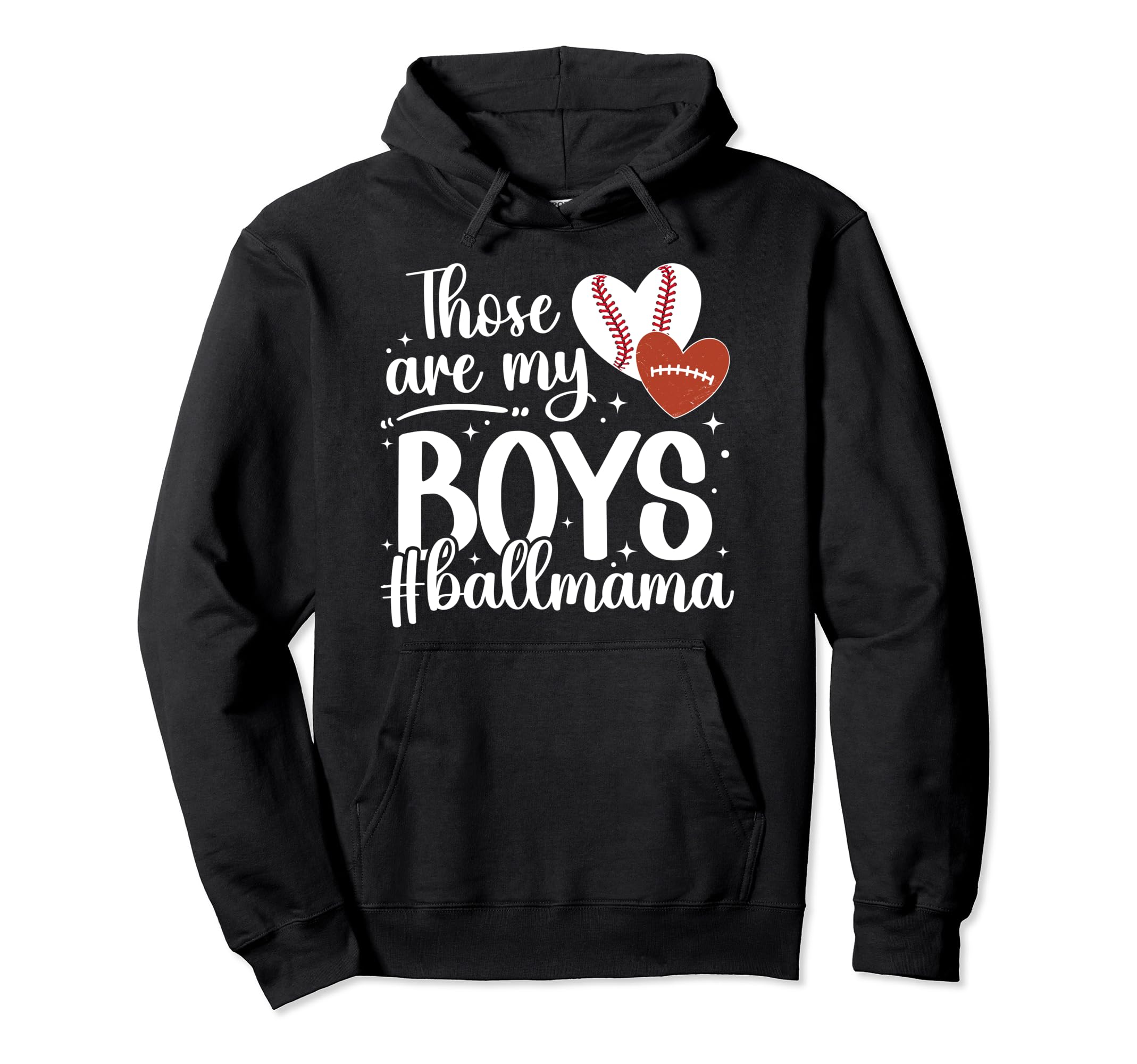 Those Are My Ball Mama Baseball Hoodie - Casual Everyday Wear for Adults - T-Shirt, Sweatshirt, Hoodie