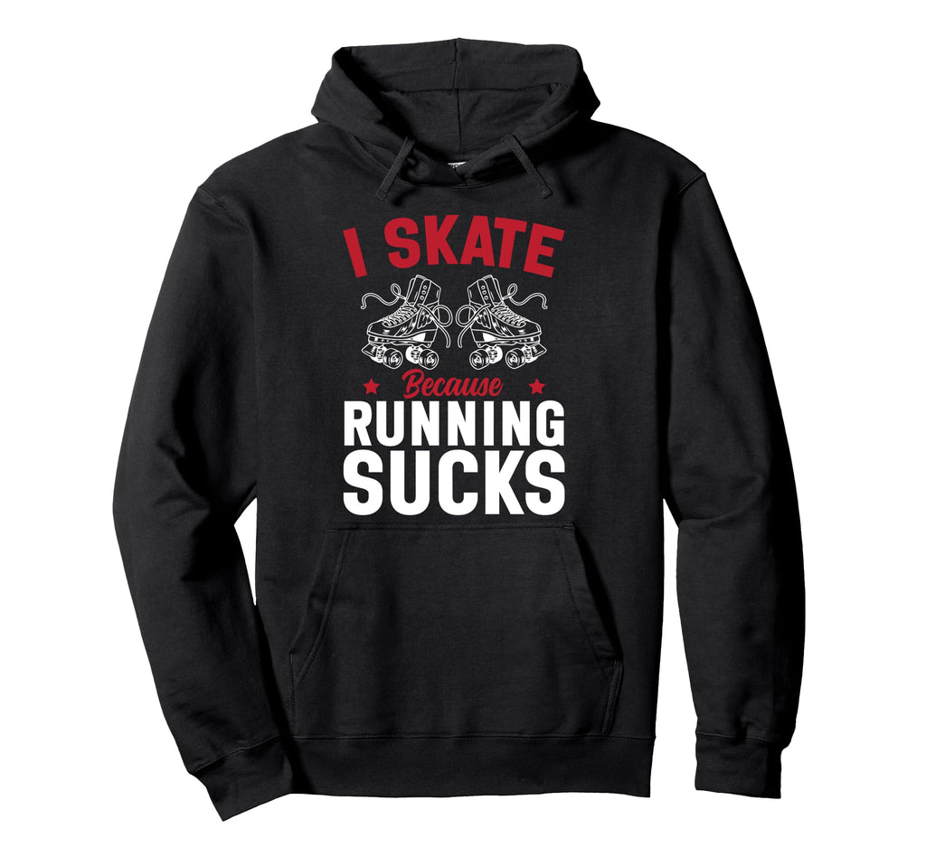 Roller Skating Skate 1970S I Skate Because Hoodie - Custom Art Print Unisex - T-Shirt, Sweatshirt, Hoodie
