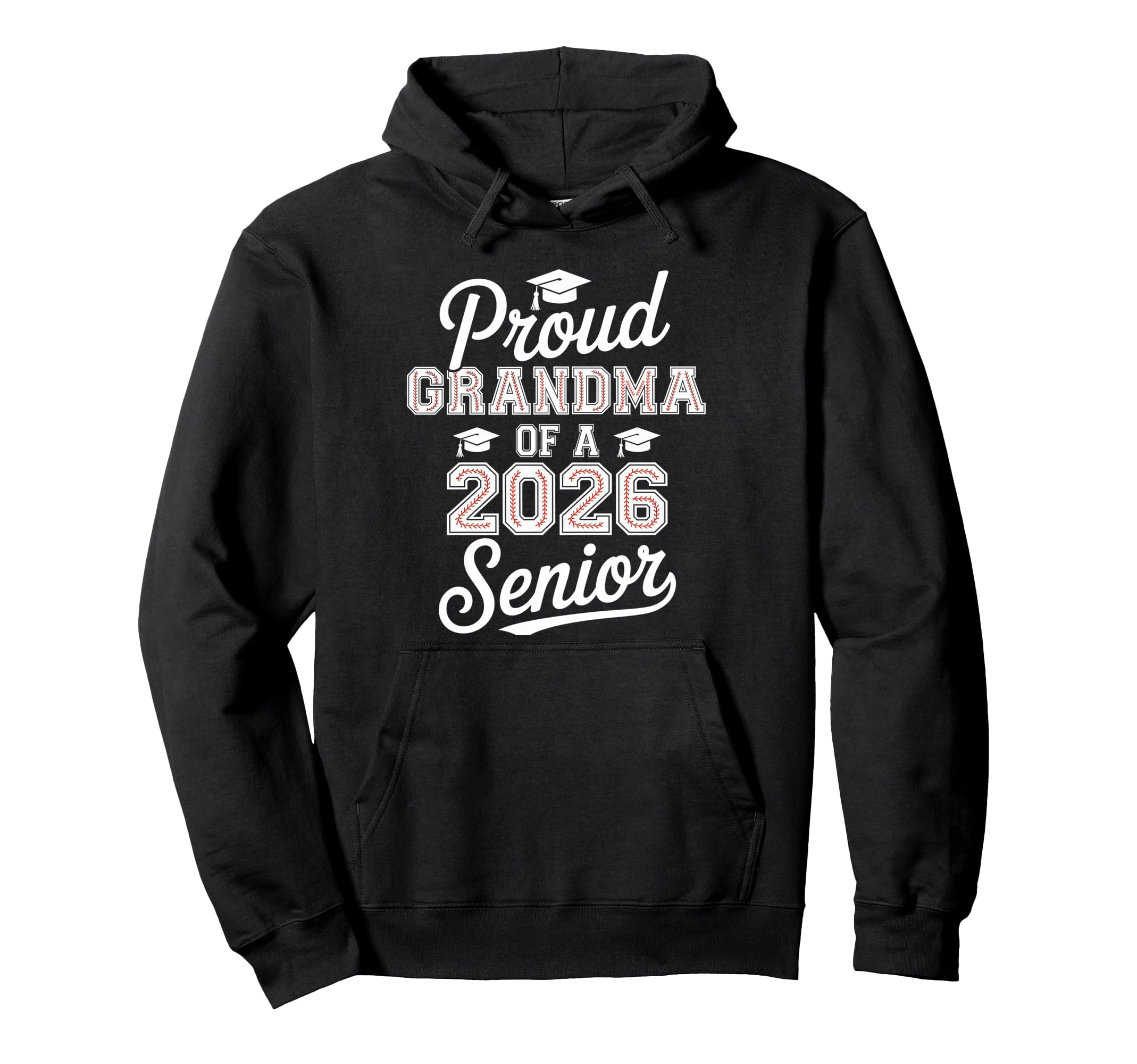 Proud Grandma 2026 Senior Baseball Hoodie - Fun Novelty Design Unisex - T-Shirt, Sweatshirt, Hoodie