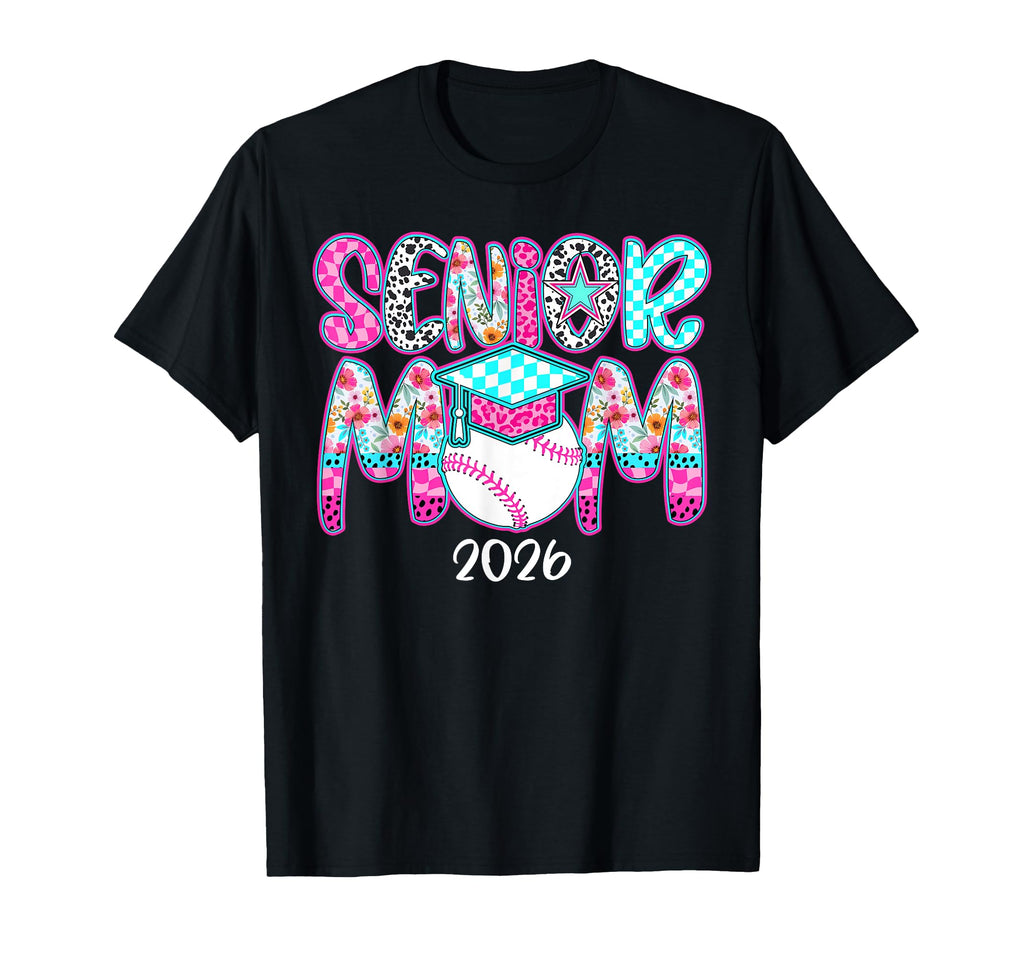 Baseball Senior Mom 2026 Baseball T-Shirt - Novelty Apparel Men Women - T-Shirt, Sweatshirt, Hoodie