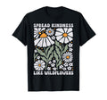 Spread Kindness Like Wildflowers Groovy T-Shirt - Streetwear Style Unisex - T-Shirt, Sweatshirt, Hoodie