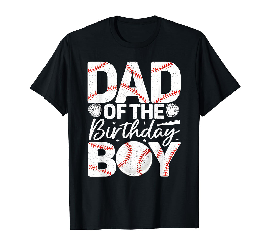 Dad Birthday Matching Baseball T-Shirt - Novelty Apparel Men Women - T-Shirt, Sweatshirt, Hoodie