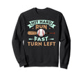 Hit Hard Run Fast Turn Left Funny Sweatshirt - Minimalist Print Unisex - T-Shirt, Sweatshirt, Hoodie
