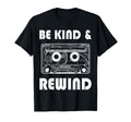 Be Kind Rewind 90S Nostalgic 80S T-Shirt - Graphic Print Men Women - T-Shirt, Sweatshirt, Hoodie