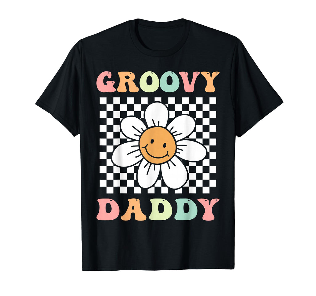 Groovy Daddy Matching Family T-Shirt - Casual Everyday Wear Men Women - T-Shirt, Sweatshirt, Hoodie