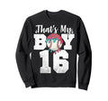 Thats My Baseball 16 Number Mom Dad Sweatshirt - Trendy Graphic Men Women - T-Shirt, Sweatshirt, Hoodie