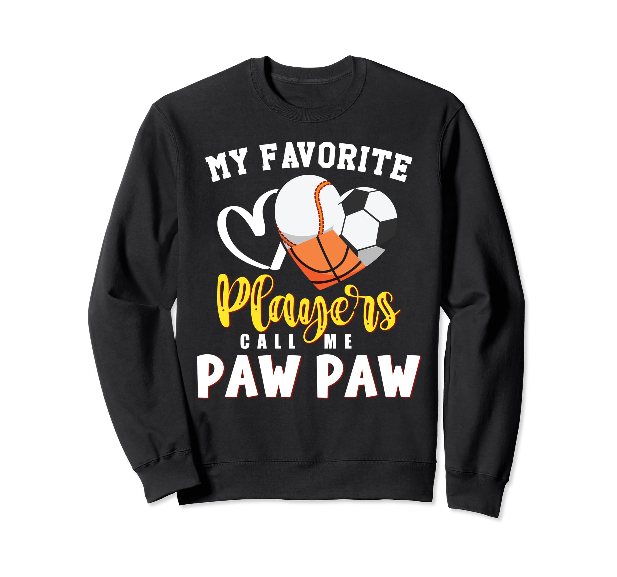 Paw Paw My Favorite Baseball Soccer Sweatshirt - Minimalist Print Unisex - T-Shirt, Sweatshirt, Hoodie