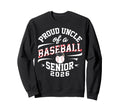 Proud Uncle 2026 Baseball Senior Sweatshirt - Graphic Print for Adults - T-Shirt, Sweatshirt, Hoodie