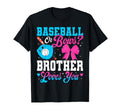 Baseball Or Bows Brother Loves You T-Shirt - Streetwear Style Men Women - T-Shirt, Sweatshirt, Hoodie