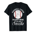 Baseball Sister Im Just Here Snacks T-Shirt - Unique Graphic Men Women - T-Shirt, Sweatshirt, Hoodie