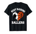 Busy Raising Ballers Soccer Basketball T-Shirt - Custom Art Print Unisex - T-Shirt, Sweatshirt, Hoodie