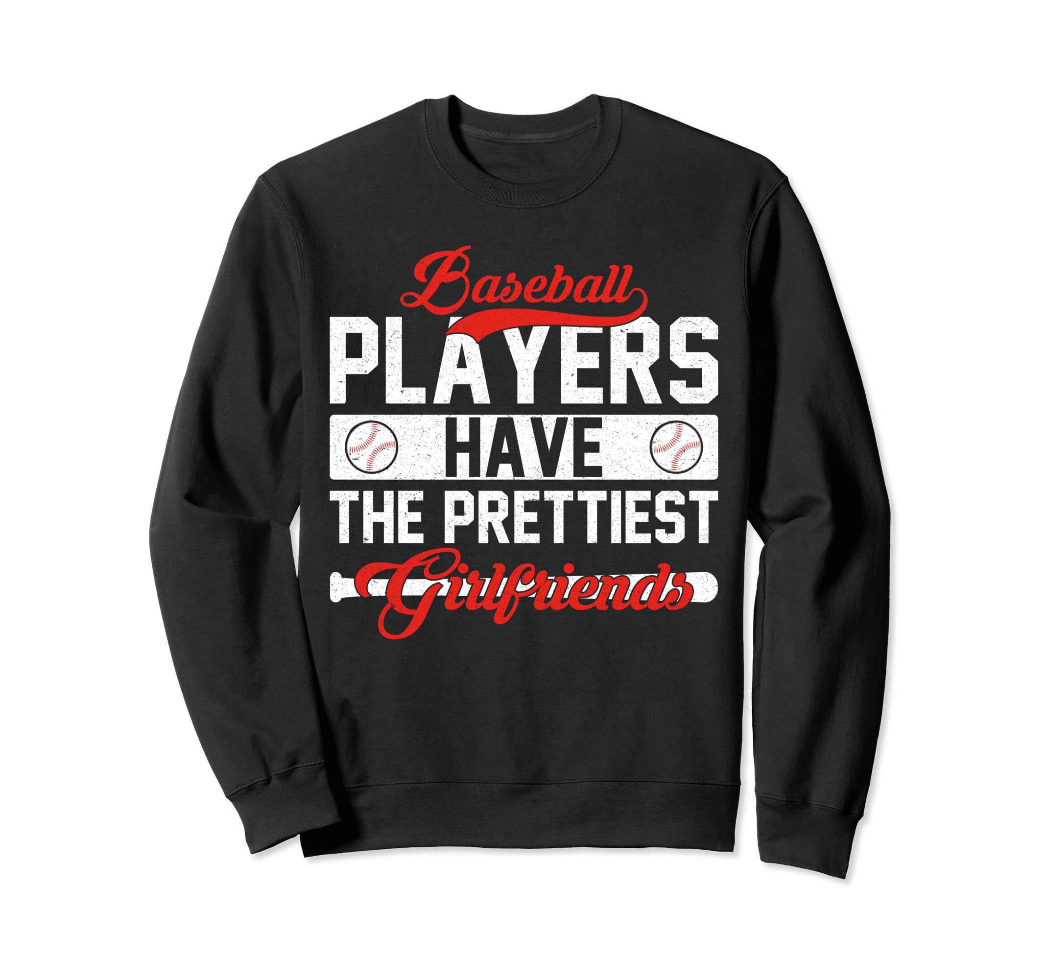 Baseball Players Have Prettiest Sweatshirt - Minimalist Print Men Women - T-Shirt, Sweatshirt, Hoodie