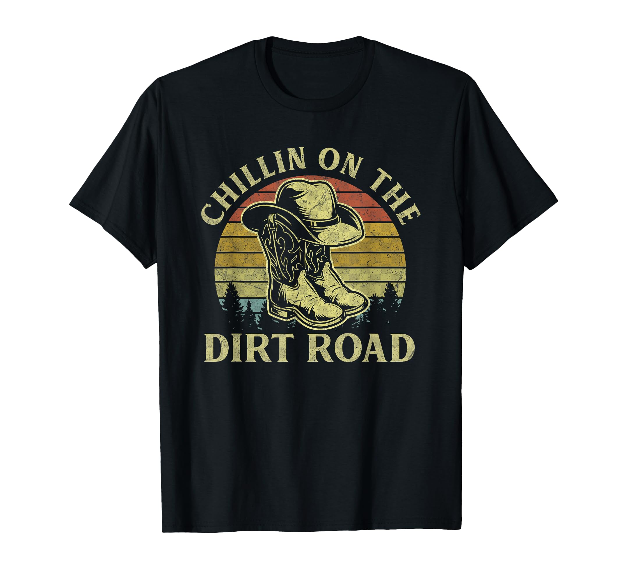 Chillin Dirt Road Cowboy Hat Western T-Shirt - Trendy Graphic for Adults - T-Shirt, Sweatshirt, Hoodie
