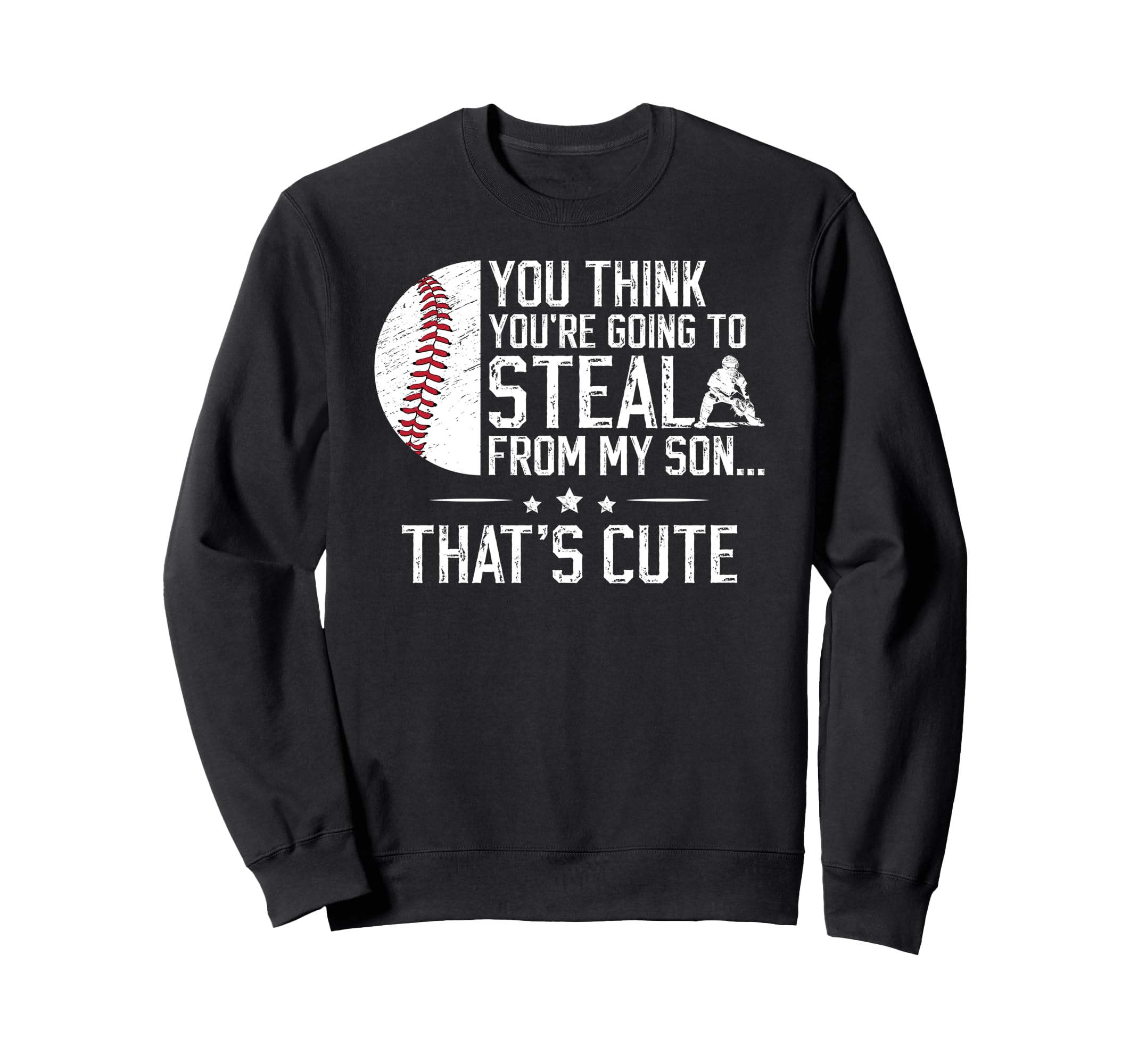 Baseball Catcher Dad Funny Father Sweatshirt - Graphic Print for Adults - T-Shirt, Sweatshirt, Hoodie