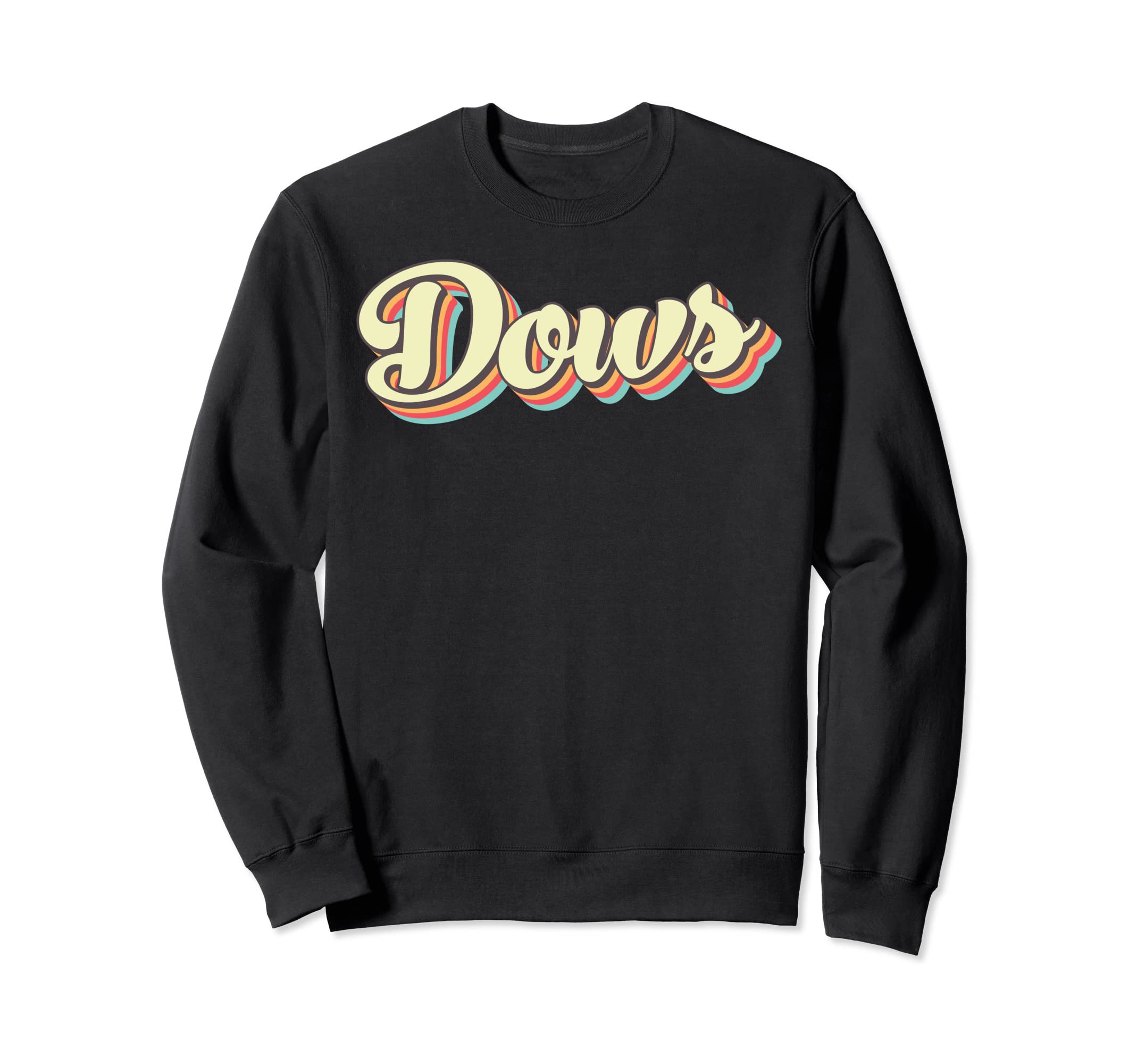 Dows Art Baseball Font Sweatshirt - Fun Novelty Design Unisex - T-Shirt, Sweatshirt, Hoodie