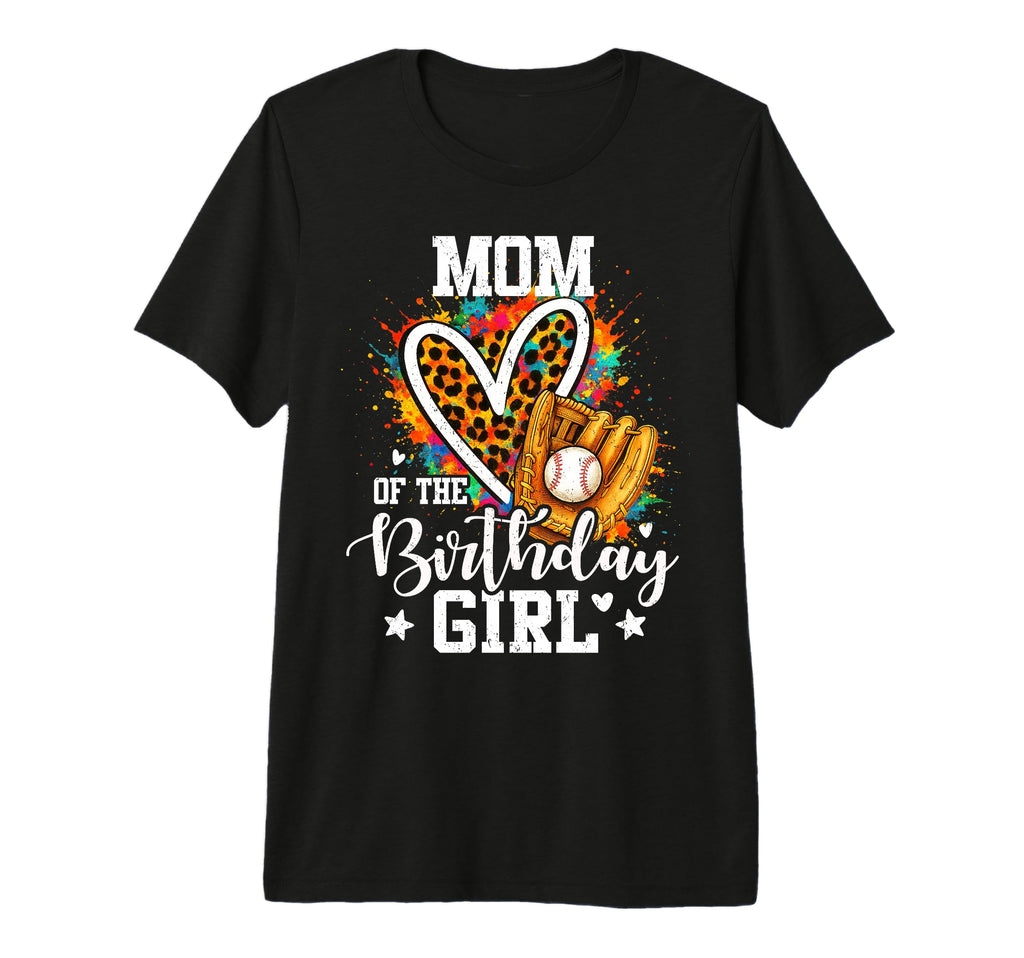 Mom Birthday Baseball Colorful T-Shirt - Aesthetic Graphic for Adults - T-Shirt, Sweatshirt, Hoodie