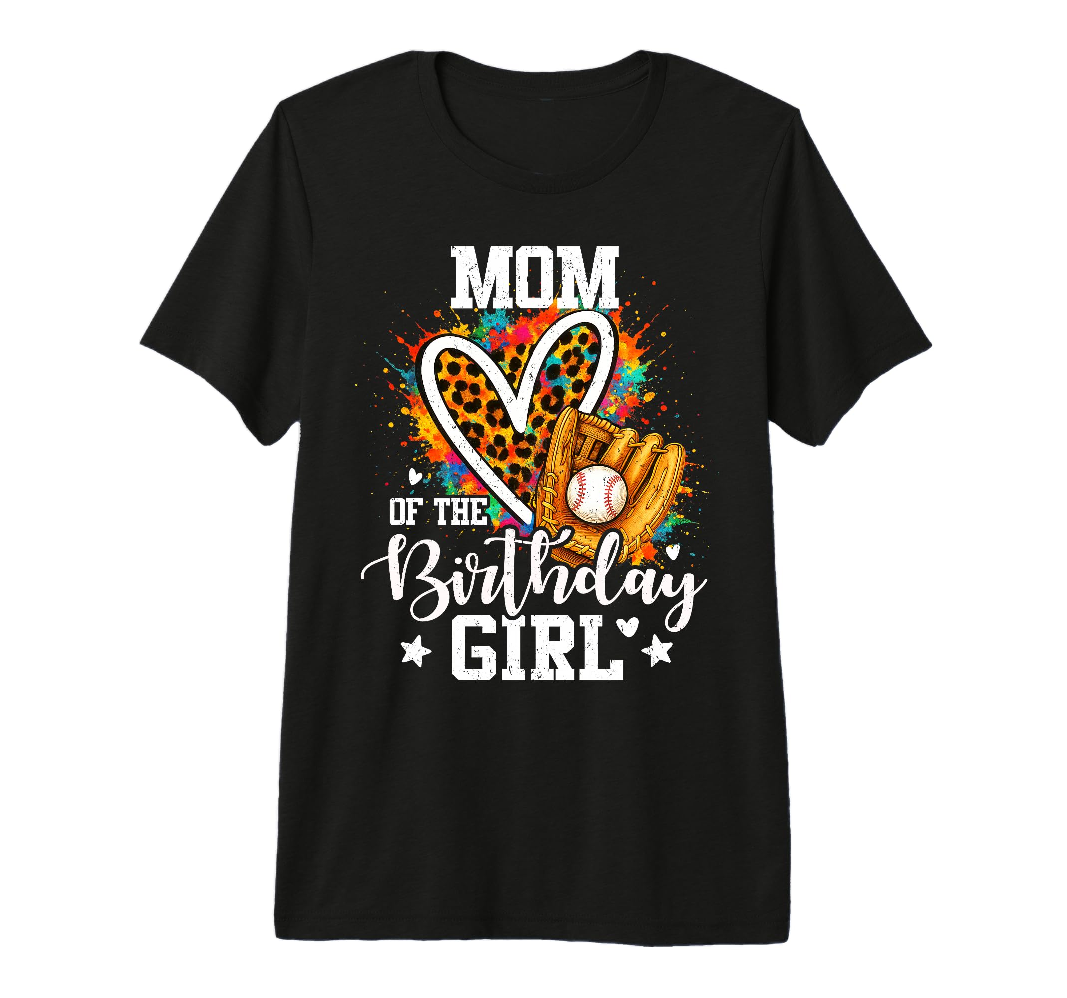 Mom Birthday Baseball Colorful T-Shirt - Aesthetic Graphic for Adults - T-Shirt, Sweatshirt, Hoodie