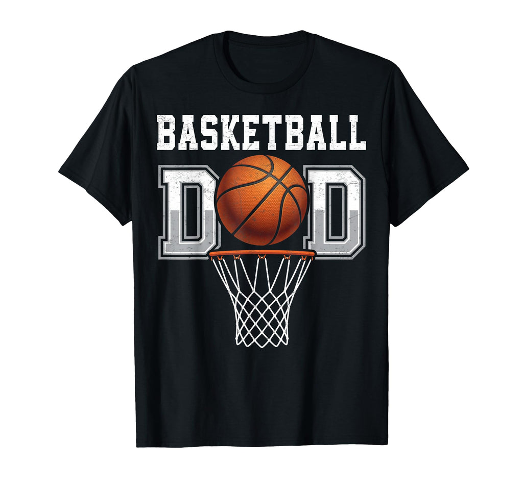 Basketball Dad Sports Father Game T-Shirt - Casual Everyday Wear Unisex - T-Shirt, Sweatshirt, Hoodie