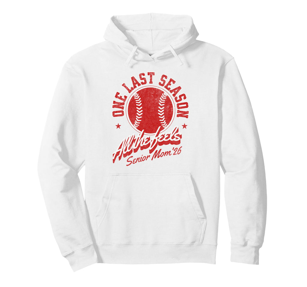 Baseball Senior Mom 2026 Final Inning Feels Hoodie - Novelty Apparel Unisex - T-Shirt, Sweatshirt, Hoodie