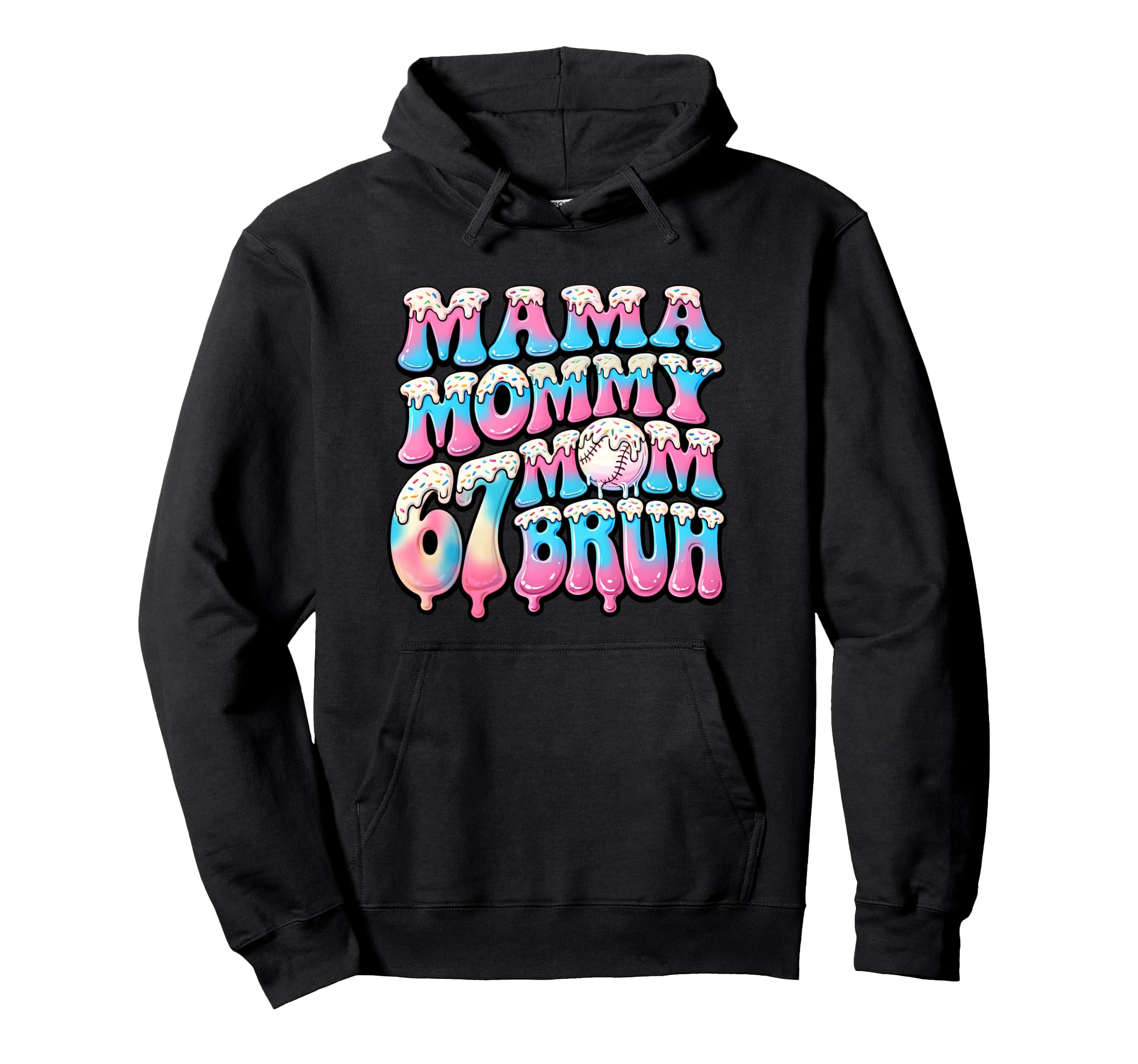 Six Seven Mama Mommy Mom Bruh Baseball Hoodie - Streetwear Style Unisex - T-Shirt, Sweatshirt, Hoodie
