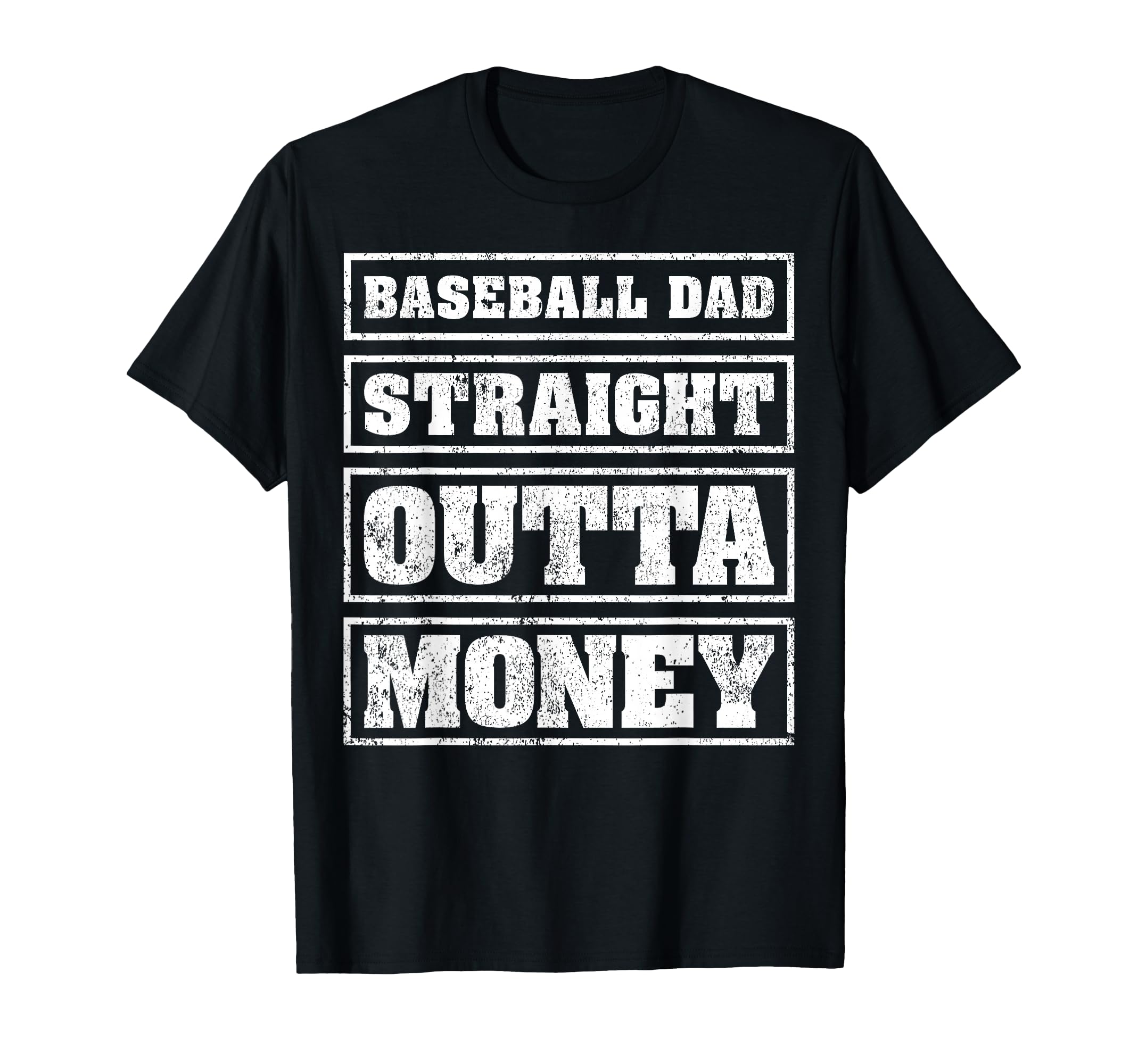 Baseball Dad Straight Outta Money T-Shirt - Minimalist Print for Adults - T-Shirt, Sweatshirt, Hoodie