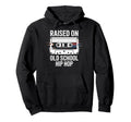 Raised Old School Hip Hop Cassette Tape Hoodie - Aesthetic Graphic Unisex - T-Shirt, Sweatshirt, Hoodie